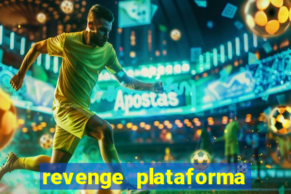 revenge plataforma de jogos